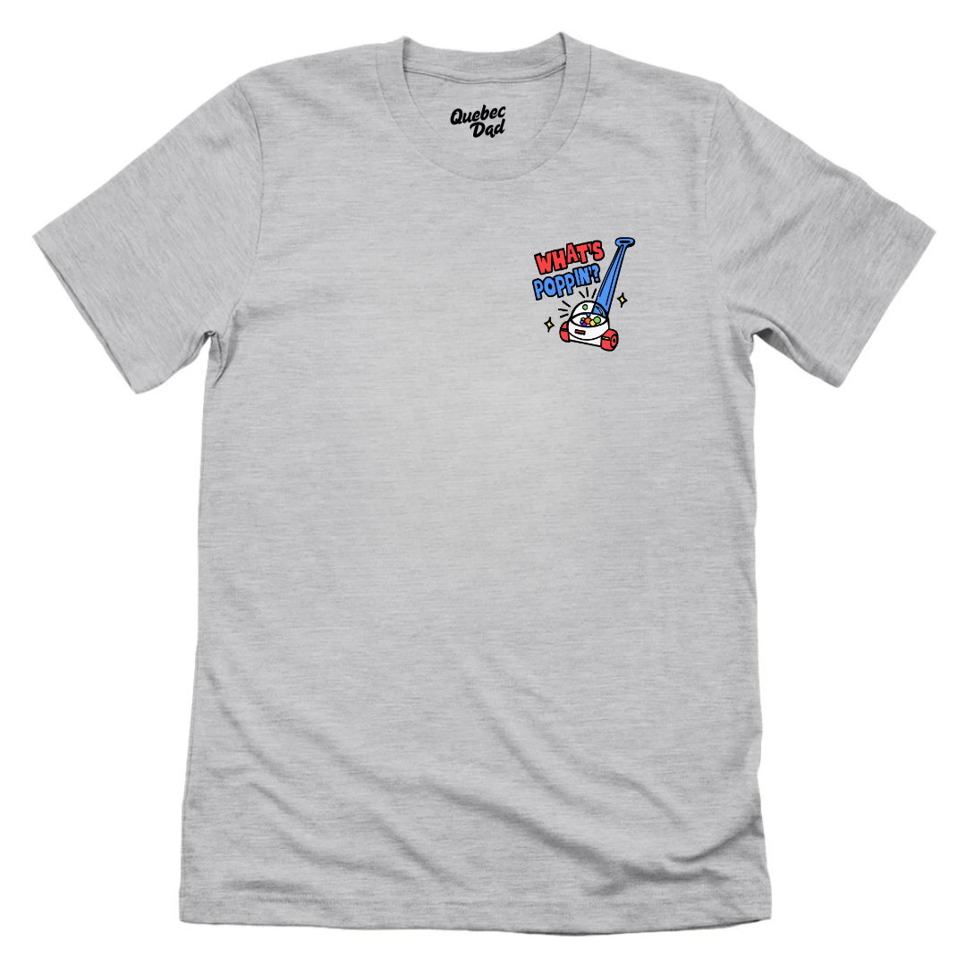 What's Poppin' T-shirt