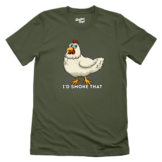 I'd Smoke That T-shirt